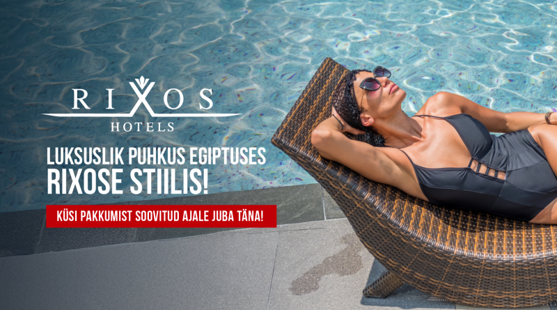 Rixos luksuslikud hotellid Egiptuses